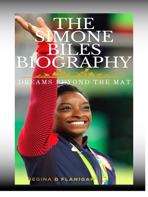 cover image of THE SIMONE BILES BIOGRAPHY